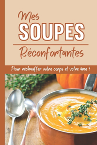 Mes soupes réconfortantes