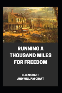 Running a Thousand Miles for Freedom