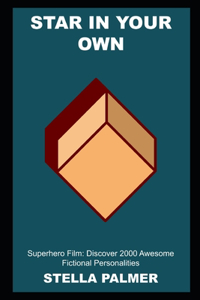 Star in your Own Superhero Film