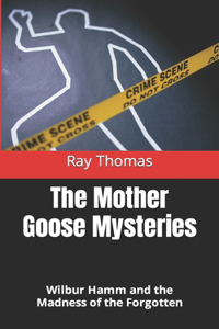 The Mother Goose Mysteries