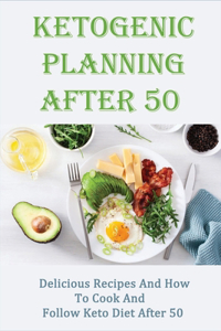 Ketogenic Planning After 50