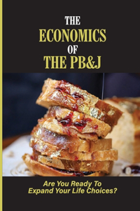 Economics Of The PB&J