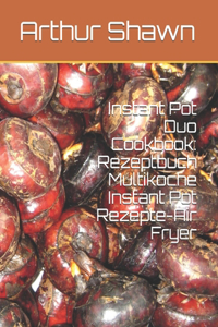 Instant Pot Duo Cookbook
