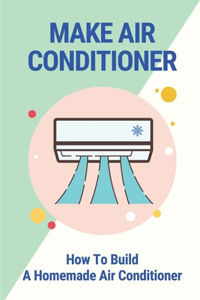 Make Air Conditioner