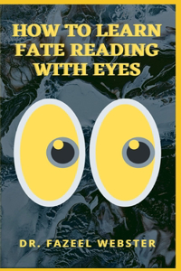 How to Learn Fate Reading with Eyes