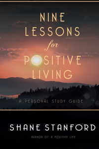 Nine Lessons for Positive Living