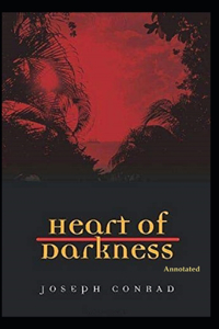 Heart of Darkness [Annotated]
