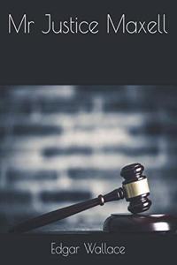 Mr Justice Maxell