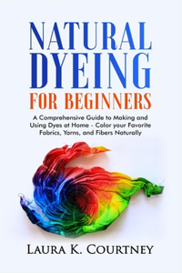 Natural Dyeing for Beginners