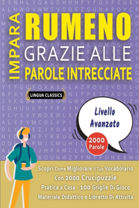 IMPARA RUMENO GRAZIE ALLE PAROLE INTRECCIATE - PER ADOLESCENTI - Scopri Come Migliorare Il Tuo Vocabolario Con 2000 Crucipuzzle e Pratica a Casa - 100 Griglie Di Gioco - Materiale Didattico e Libretto Di Attività