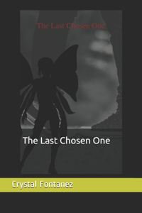 The Last Chosen One (StorytellerUK2020)