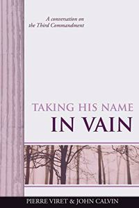 Taking His Name in Vain