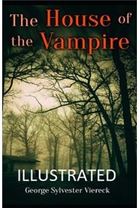 The House of the Vampire Illustrated