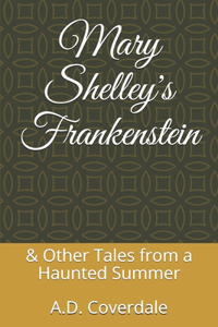 Mary Shelley's Frankenstein
