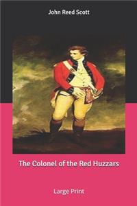 The Colonel of the Red Huzzars