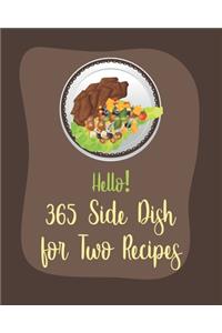 Hello! 365 Side Dish for Two Recipes