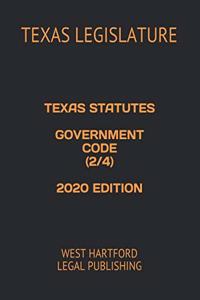 Texas Statutes Government Code (2/4) 2020 Edition