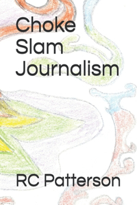 Choke Slam Journalism