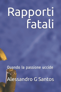 Rapporti fatali