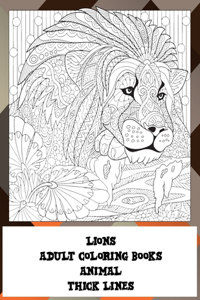 Adult Coloring Books Thick Lines - Animal - Lions