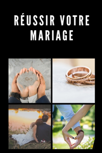 Réussir votre mariage