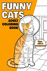 Funny Cats Adult Coloring Book