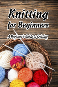 Knitting for Beginners