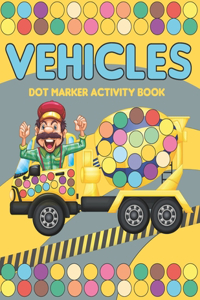 Vehicles Dot Marker Activity Book