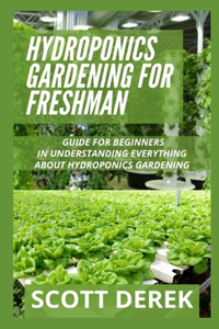 Hydroponics Gardening For Freshman