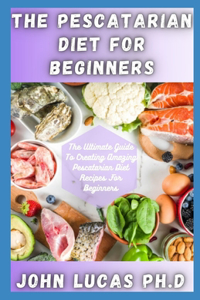 Pescatarian Diet For Beginners