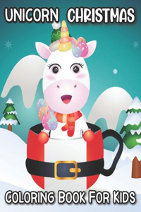 Unicorn Christmas Coloring Book For Kids
