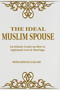 The Ideal Muslim Spouse
