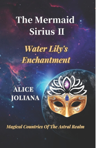 Mermaid Sirius &#8545;&#65306;Water Lily's Enchantment