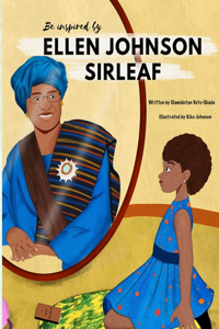 Be Inspired By Ellen Johnson Sirleaf