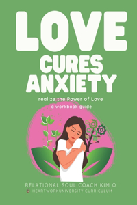 Love Cures Anxiety