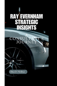 Ray Evernham Strategic Insights