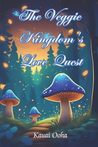Veggie Kingdom's Love Quest