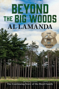 Beyond the Big Woods: The Continuing Story of the Boyd Family