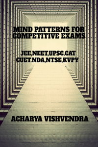 Mind Patterns for Competitive Exams