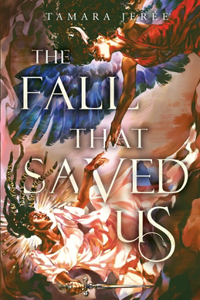 Fall That Saved Us