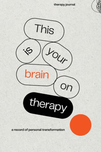 This is Your Brain on Therapy