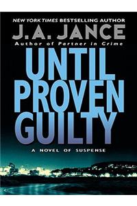 Until Proven Guilty