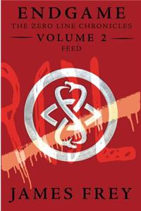 Endgame: The Zero Line Chronicles Volume 2: Feed