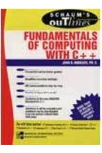 Theory And Problems Of Fundamentals Of Computing With C++