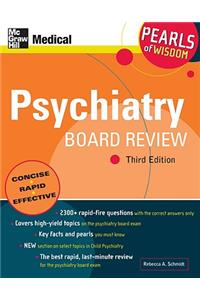 Psychiatry Board Review: Pearls of Wisdom, Third Edition