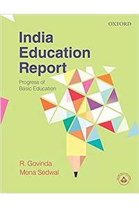 India Education Report: Progress of Basic Education