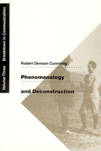 Phenomenology and Deconstruction, Volume Three, 3