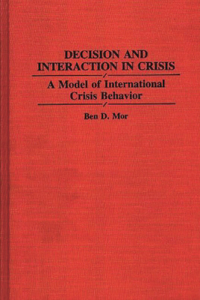 Decision and Interaction in Crisis