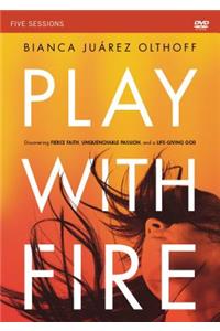 Play with Fire Video Study