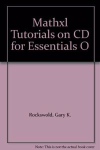 MathXL Tutorials on CD for Essentials of College Algebra with Modeling and Visualization